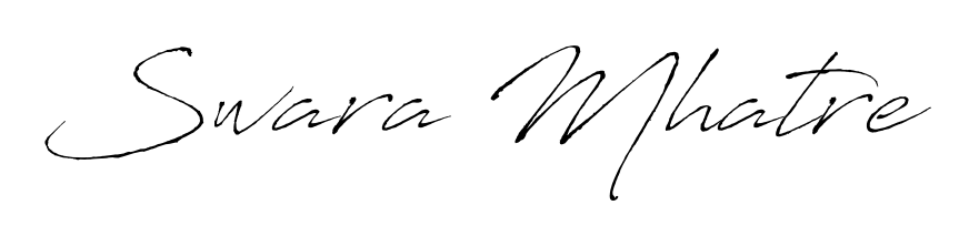 Make a short Swara Mhatre signature style. Manage your documents anywhere anytime using Antro_Vectra. Create and add eSignatures, submit forms, share and send files easily. Swara Mhatre signature style 6 images and pictures png