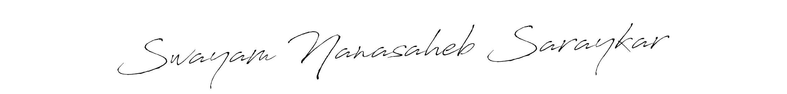 It looks lik you need a new signature style for name Swayam Nanasaheb Saraykar. Design unique handwritten (Antro_Vectra) signature with our free signature maker in just a few clicks. Swayam Nanasaheb Saraykar signature style 6 images and pictures png
