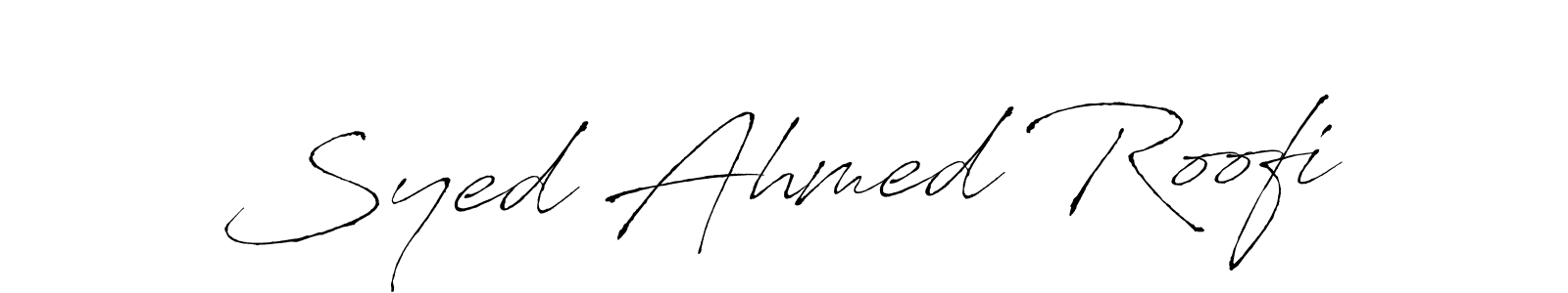 How to make Syed Ahmed Roofi name signature. Use Antro_Vectra style for creating short signs online. This is the latest handwritten sign. Syed Ahmed Roofi signature style 6 images and pictures png