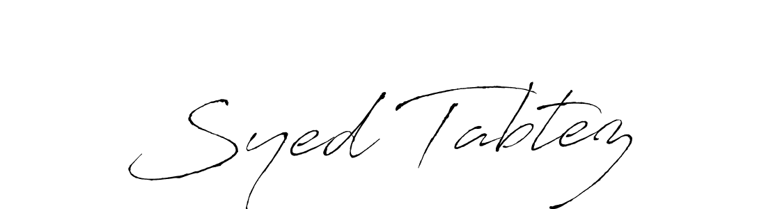 Design your own signature with our free online signature maker. With this signature software, you can create a handwritten (Antro_Vectra) signature for name Syed Tabtez. Syed Tabtez signature style 6 images and pictures png