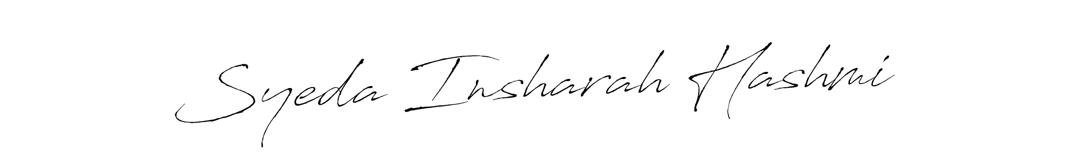Make a short Syeda Insharah Hashmi signature style. Manage your documents anywhere anytime using Antro_Vectra. Create and add eSignatures, submit forms, share and send files easily. Syeda Insharah Hashmi signature style 6 images and pictures png