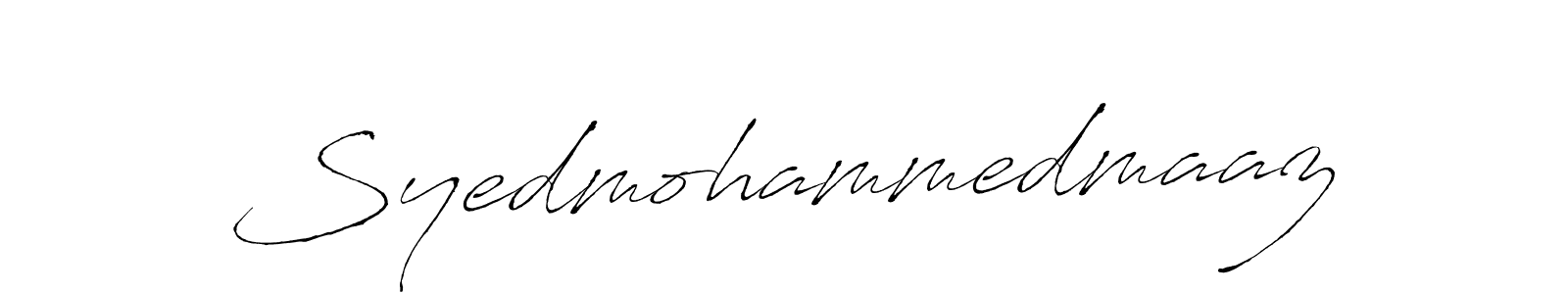 Also we have Syedmohammedmaaz name is the best signature style. Create professional handwritten signature collection using Antro_Vectra autograph style. Syedmohammedmaaz signature style 6 images and pictures png