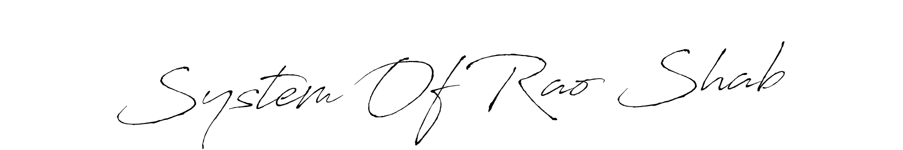 Design your own signature with our free online signature maker. With this signature software, you can create a handwritten (Antro_Vectra) signature for name System Of Rao Shab. System Of Rao Shab signature style 6 images and pictures png