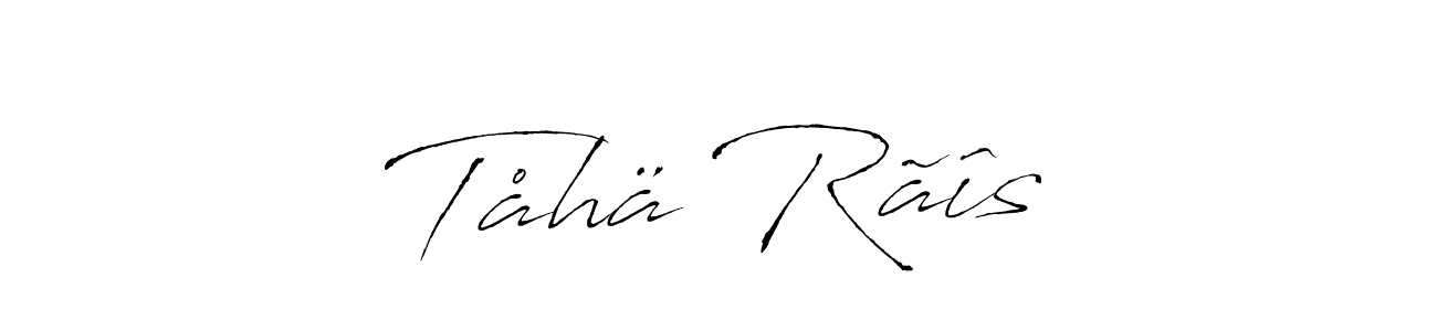 The best way (Antro_Vectra) to make a short signature is to pick only two or three words in your name. The name Tåhä Rãîs include a total of six letters. For converting this name. Tåhä Rãîs signature style 6 images and pictures png