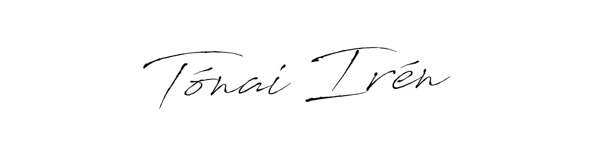 Best and Professional Signature Style for Tónai Irén. Antro_Vectra Best Signature Style Collection. Tónai Irén signature style 6 images and pictures png