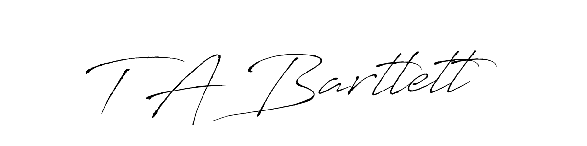 You should practise on your own different ways (Antro_Vectra) to write your name (T A Bartlett) in signature. don't let someone else do it for you. T A Bartlett signature style 6 images and pictures png