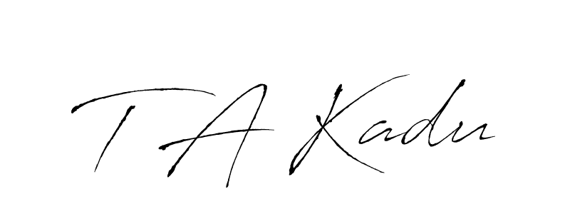 Design your own signature with our free online signature maker. With this signature software, you can create a handwritten (Antro_Vectra) signature for name T A Kadu. T A Kadu signature style 6 images and pictures png