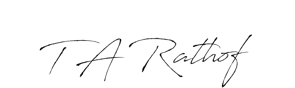 T A Rathof stylish signature style. Best Handwritten Sign (Antro_Vectra) for my name. Handwritten Signature Collection Ideas for my name T A Rathof. T A Rathof signature style 6 images and pictures png