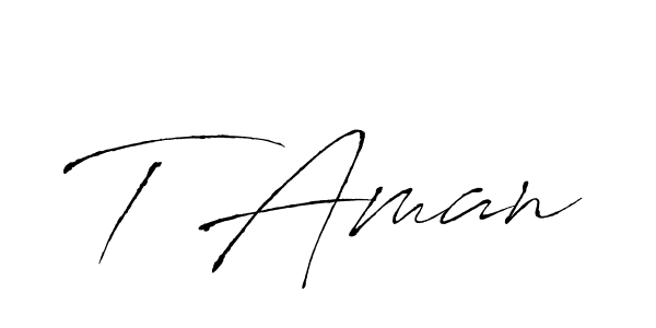 Make a beautiful signature design for name T Aman. With this signature (Antro_Vectra) style, you can create a handwritten signature for free. T Aman signature style 6 images and pictures png