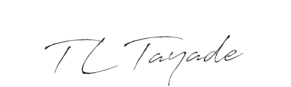 Make a beautiful signature design for name T L Tayade. With this signature (Antro_Vectra) style, you can create a handwritten signature for free. T L Tayade signature style 6 images and pictures png