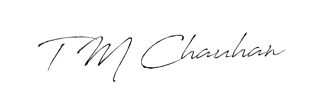 Create a beautiful signature design for name T M Chauhan. With this signature (Antro_Vectra) fonts, you can make a handwritten signature for free. T M Chauhan signature style 6 images and pictures png