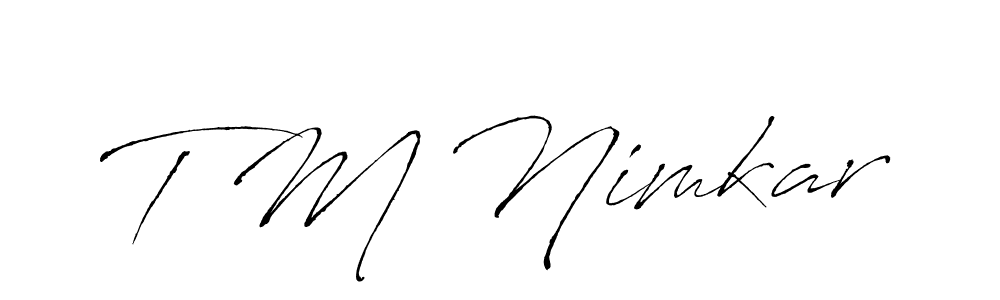 Also You can easily find your signature by using the search form. We will create T M Nimkar name handwritten signature images for you free of cost using Antro_Vectra sign style. T M Nimkar signature style 6 images and pictures png