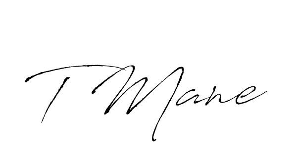 Use a signature maker to create a handwritten signature online. With this signature software, you can design (Antro_Vectra) your own signature for name T Mane. T Mane signature style 6 images and pictures png