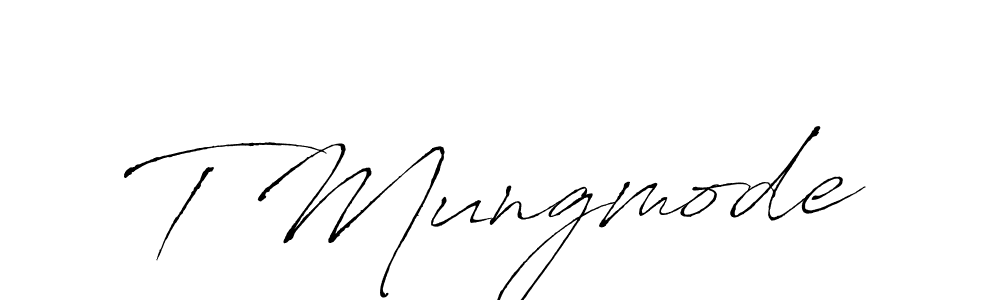 T Mungmode stylish signature style. Best Handwritten Sign (Antro_Vectra) for my name. Handwritten Signature Collection Ideas for my name T Mungmode. T Mungmode signature style 6 images and pictures png