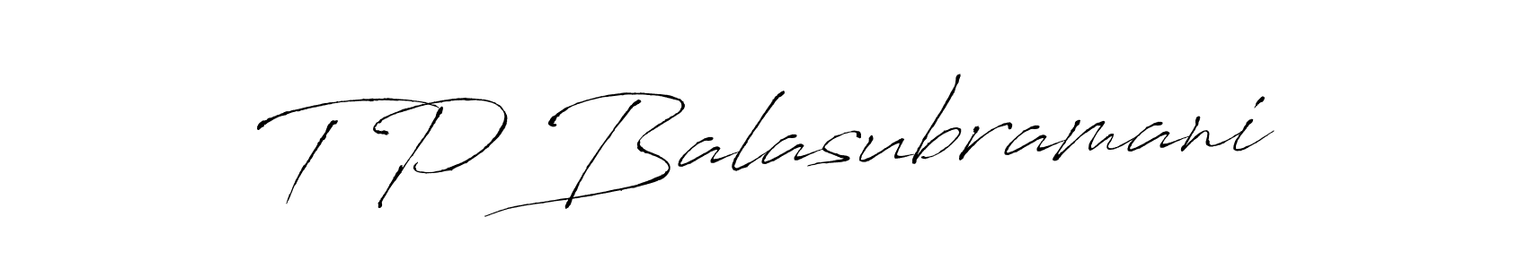 Create a beautiful signature design for name T P Balasubramani. With this signature (Antro_Vectra) fonts, you can make a handwritten signature for free. T P Balasubramani signature style 6 images and pictures png