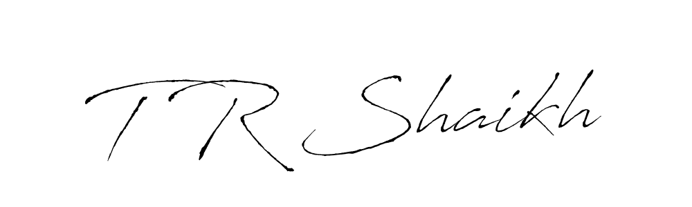 Make a beautiful signature design for name T R Shaikh. With this signature (Antro_Vectra) style, you can create a handwritten signature for free. T R Shaikh signature style 6 images and pictures png