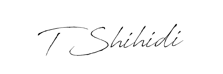 Make a beautiful signature design for name T Shihidi. With this signature (Antro_Vectra) style, you can create a handwritten signature for free. T Shihidi signature style 6 images and pictures png