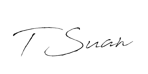 Also we have T Suan name is the best signature style. Create professional handwritten signature collection using Antro_Vectra autograph style. T Suan signature style 6 images and pictures png