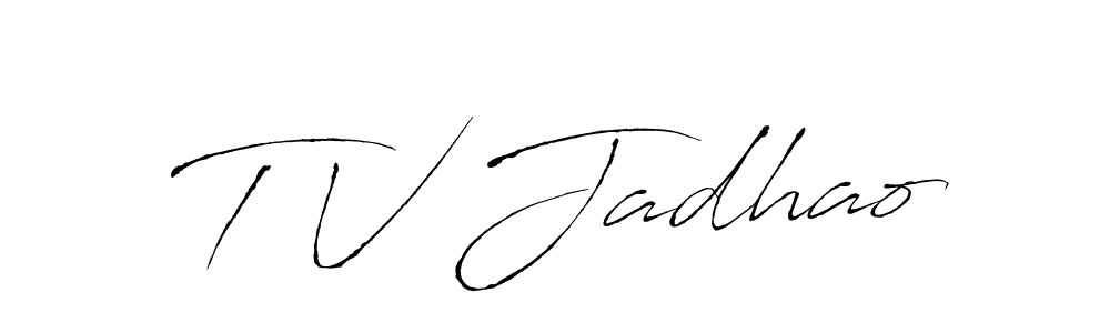 Also You can easily find your signature by using the search form. We will create T V Jadhao name handwritten signature images for you free of cost using Antro_Vectra sign style. T V Jadhao signature style 6 images and pictures png
