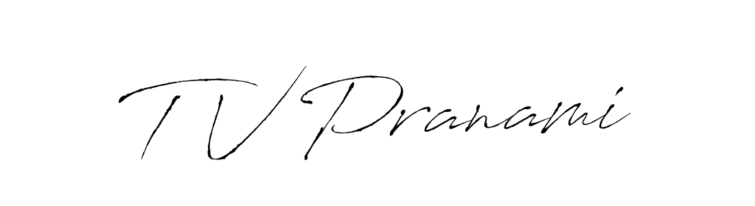 You should practise on your own different ways (Antro_Vectra) to write your name (T V Pranami) in signature. don't let someone else do it for you. T V Pranami signature style 6 images and pictures png