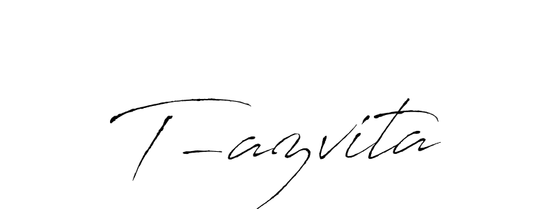 T-azvita stylish signature style. Best Handwritten Sign (Antro_Vectra) for my name. Handwritten Signature Collection Ideas for my name T-azvita. T-azvita signature style 6 images and pictures png