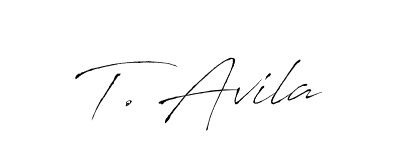 You should practise on your own different ways (Antro_Vectra) to write your name (T. Avila) in signature. don't let someone else do it for you. T. Avila signature style 6 images and pictures png