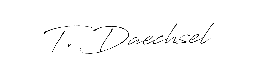 Make a short T. Daechsel signature style. Manage your documents anywhere anytime using Antro_Vectra. Create and add eSignatures, submit forms, share and send files easily. T. Daechsel signature style 6 images and pictures png