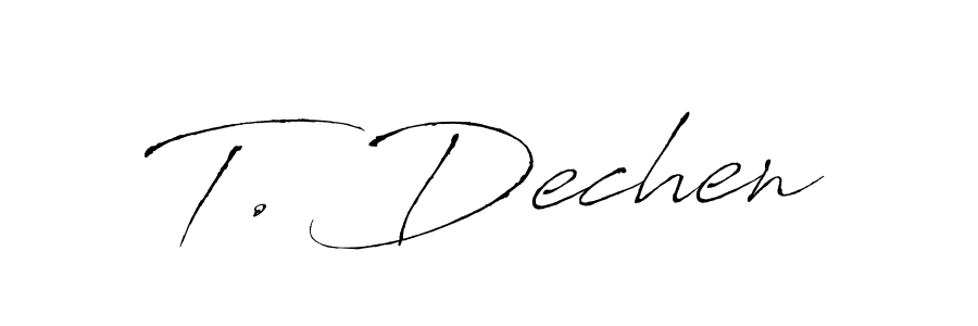 Create a beautiful signature design for name T. Dechen. With this signature (Antro_Vectra) fonts, you can make a handwritten signature for free. T. Dechen signature style 6 images and pictures png