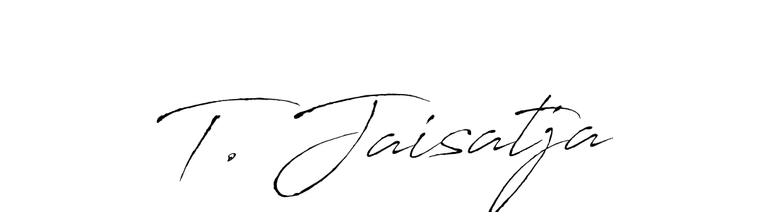 Also You can easily find your signature by using the search form. We will create T. Jaisatja name handwritten signature images for you free of cost using Antro_Vectra sign style. T. Jaisatja signature style 6 images and pictures png