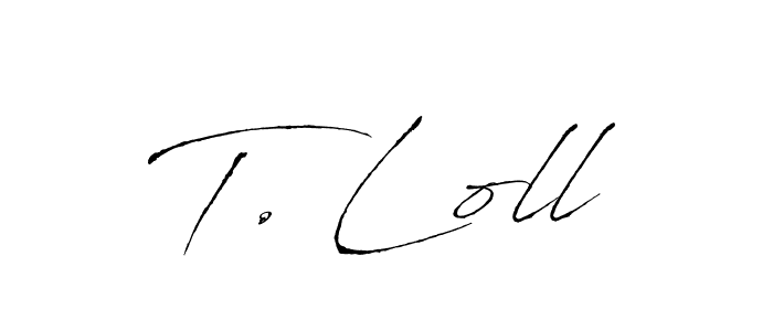 Use a signature maker to create a handwritten signature online. With this signature software, you can design (Antro_Vectra) your own signature for name T. Loll. T. Loll signature style 6 images and pictures png