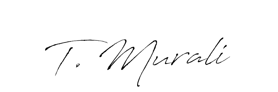 You should practise on your own different ways (Antro_Vectra) to write your name (T. Murali) in signature. don't let someone else do it for you. T. Murali signature style 6 images and pictures png
