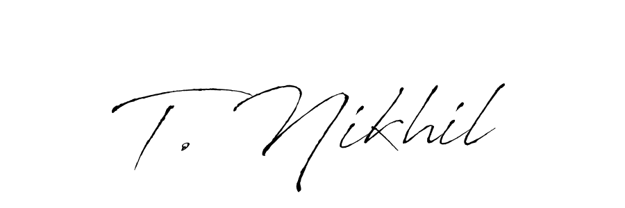 if you are searching for the best signature style for your name T. Nikhil. so please give up your signature search. here we have designed multiple signature styles  using Antro_Vectra. T. Nikhil signature style 6 images and pictures png