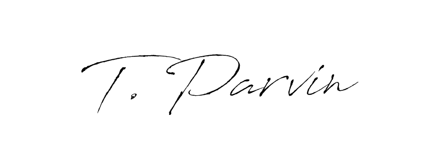 You can use this online signature creator to create a handwritten signature for the name T. Parvin. This is the best online autograph maker. T. Parvin signature style 6 images and pictures png