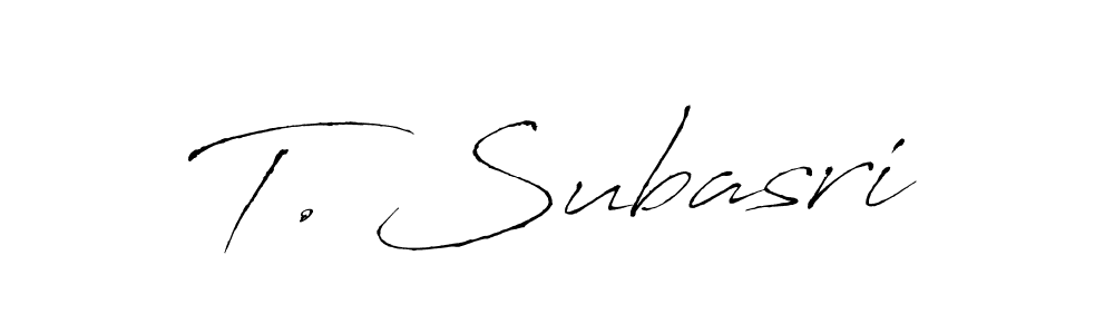 Use a signature maker to create a handwritten signature online. With this signature software, you can design (Antro_Vectra) your own signature for name T. Subasri. T. Subasri signature style 6 images and pictures png