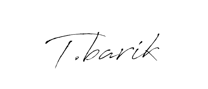 Use a signature maker to create a handwritten signature online. With this signature software, you can design (Antro_Vectra) your own signature for name T.barik. T.barik signature style 6 images and pictures png