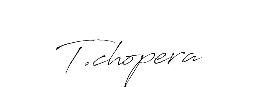 Create a beautiful signature design for name T.chopera. With this signature (Antro_Vectra) fonts, you can make a handwritten signature for free. T.chopera signature style 6 images and pictures png