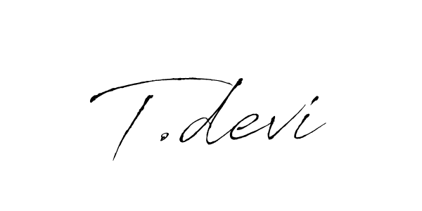 Make a beautiful signature design for name T.devi. With this signature (Antro_Vectra) style, you can create a handwritten signature for free. T.devi signature style 6 images and pictures png