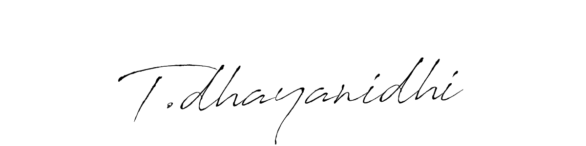 Once you've used our free online signature maker to create your best signature Antro_Vectra style, it's time to enjoy all of the benefits that T.dhayanidhi name signing documents. T.dhayanidhi signature style 6 images and pictures png