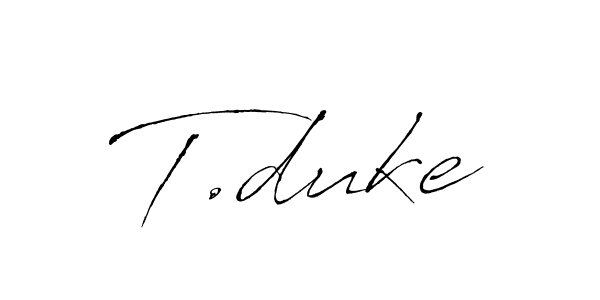 Make a beautiful signature design for name T.duke. With this signature (Antro_Vectra) style, you can create a handwritten signature for free. T.duke signature style 6 images and pictures png