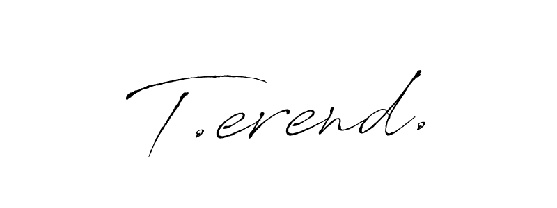 Also we have T.erend. name is the best signature style. Create professional handwritten signature collection using Antro_Vectra autograph style. T.erend. signature style 6 images and pictures png