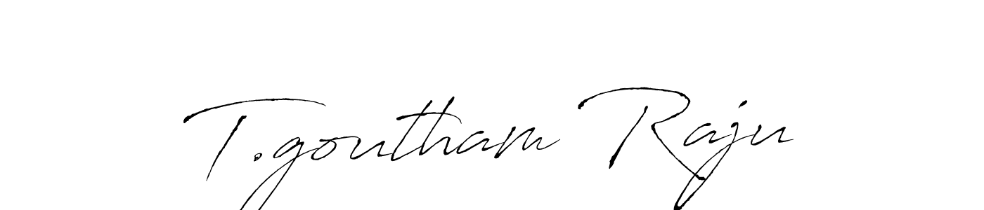 Make a beautiful signature design for name T.goutham Raju. With this signature (Antro_Vectra) style, you can create a handwritten signature for free. T.goutham Raju signature style 6 images and pictures png