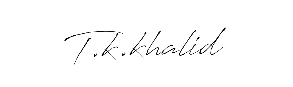 How to make T.k.khalid name signature. Use Antro_Vectra style for creating short signs online. This is the latest handwritten sign. T.k.khalid signature style 6 images and pictures png