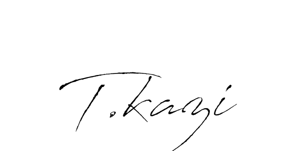 How to make T.kazi name signature. Use Antro_Vectra style for creating short signs online. This is the latest handwritten sign. T.kazi signature style 6 images and pictures png