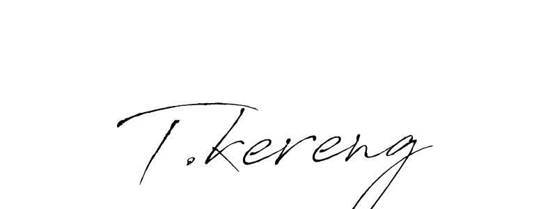 How to Draw T.kereng signature style? Antro_Vectra is a latest design signature styles for name T.kereng. T.kereng signature style 6 images and pictures png