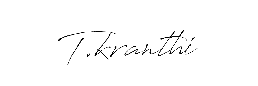 if you are searching for the best signature style for your name T.kranthi. so please give up your signature search. here we have designed multiple signature styles  using Antro_Vectra. T.kranthi signature style 6 images and pictures png