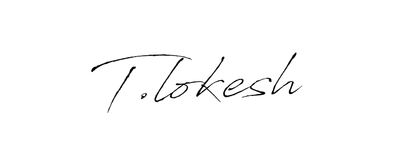 T.lokesh stylish signature style. Best Handwritten Sign (Antro_Vectra) for my name. Handwritten Signature Collection Ideas for my name T.lokesh. T.lokesh signature style 6 images and pictures png