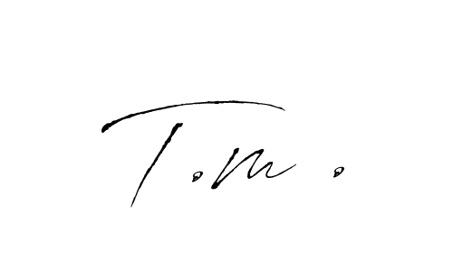 Also we have T.m . name is the best signature style. Create professional handwritten signature collection using Antro_Vectra autograph style. T.m . signature style 6 images and pictures png