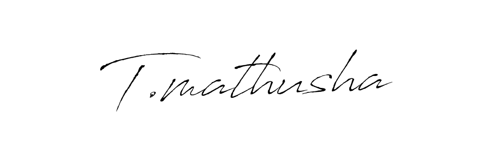 Create a beautiful signature design for name T.mathusha. With this signature (Antro_Vectra) fonts, you can make a handwritten signature for free. T.mathusha signature style 6 images and pictures png