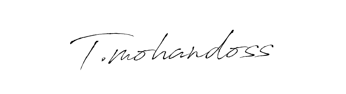 Antro_Vectra is a professional signature style that is perfect for those who want to add a touch of class to their signature. It is also a great choice for those who want to make their signature more unique. Get T.mohandoss name to fancy signature for free. T.mohandoss signature style 6 images and pictures png