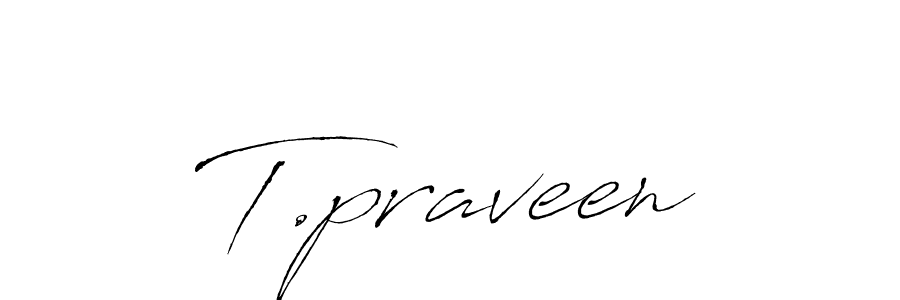 Once you've used our free online signature maker to create your best signature Antro_Vectra style, it's time to enjoy all of the benefits that T.praveen name signing documents. T.praveen signature style 6 images and pictures png